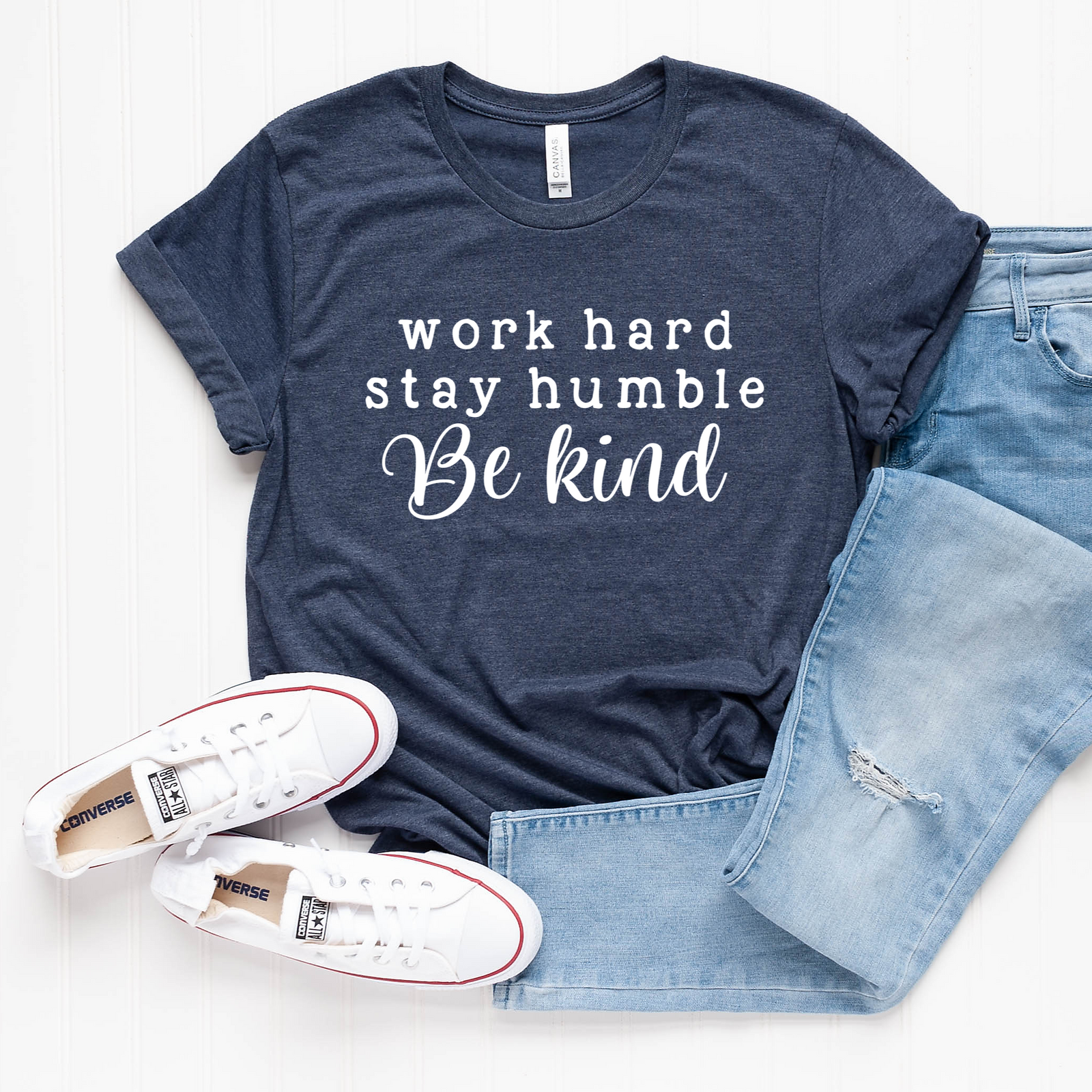 Work Hard Stay Humble Be Kind Tee