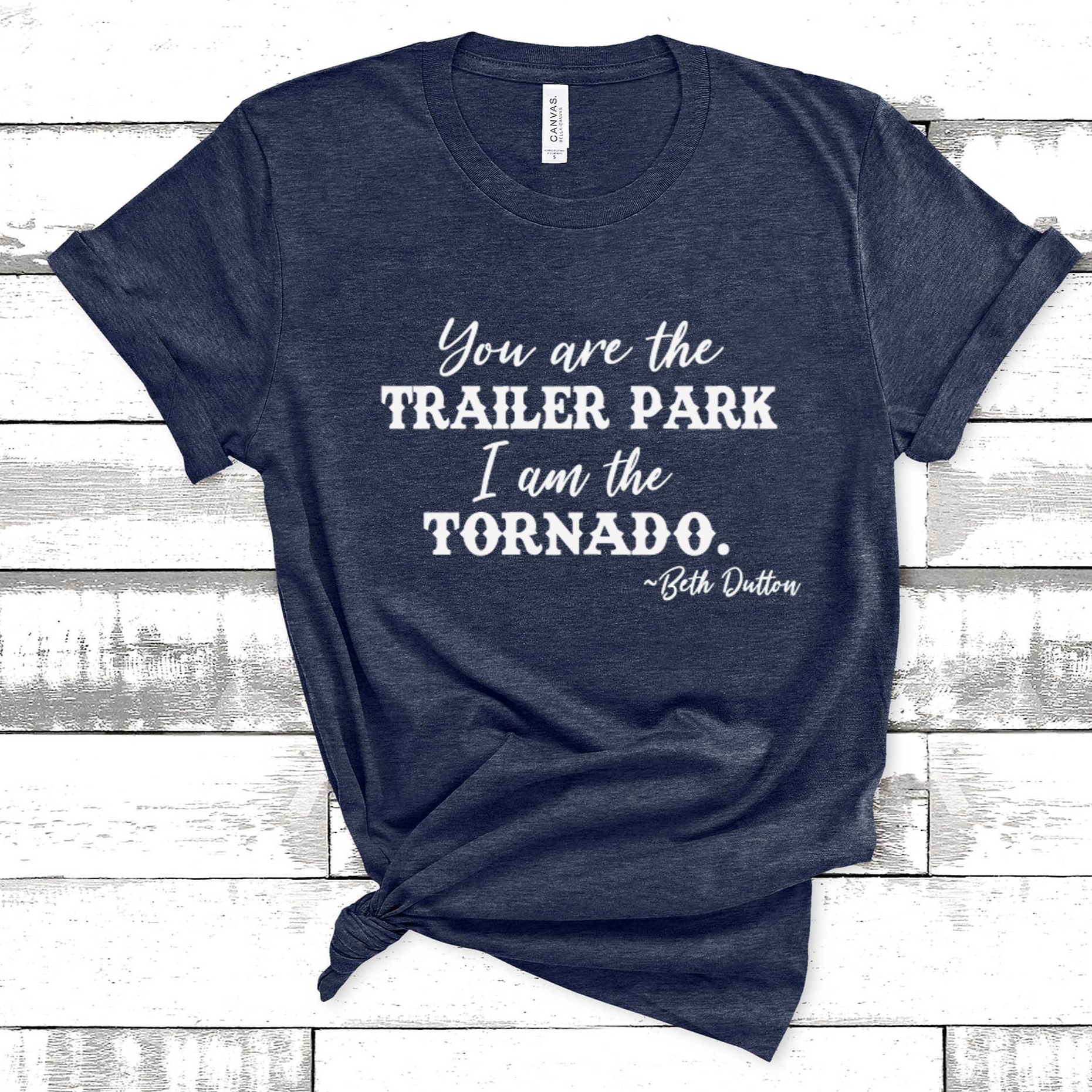 You Are the Trailer Park I am the Tornado Tee